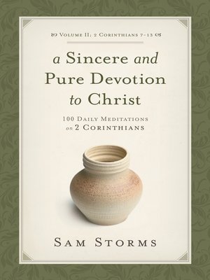 cover image of A Sincere and Pure Devotion to Christ (Volume 2, 2 Corinthians 7-13)
